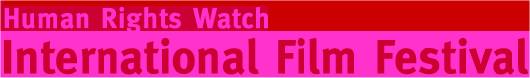HUMAN RIGHTS WATCH International Film Festival